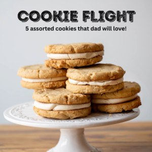 Father’s Day Cookie Flight - PICKUP SAT JUNE 20