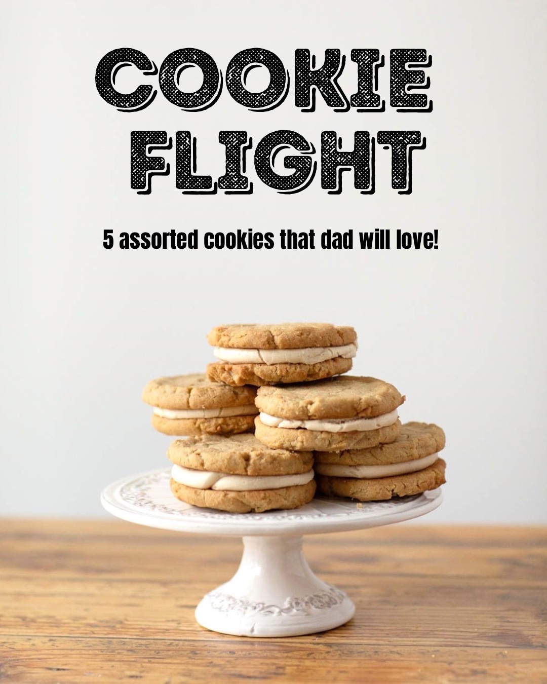 Father’s Day Cookie Flight - PICKUP SUN JUNE 21